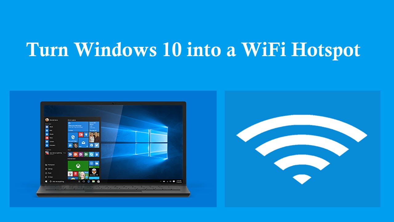How To Turn Windows 10 PC Into WiFi Hotspot