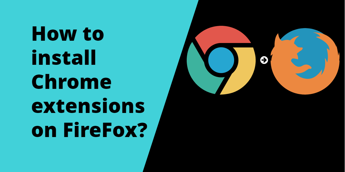 install chrome extensions in firefox