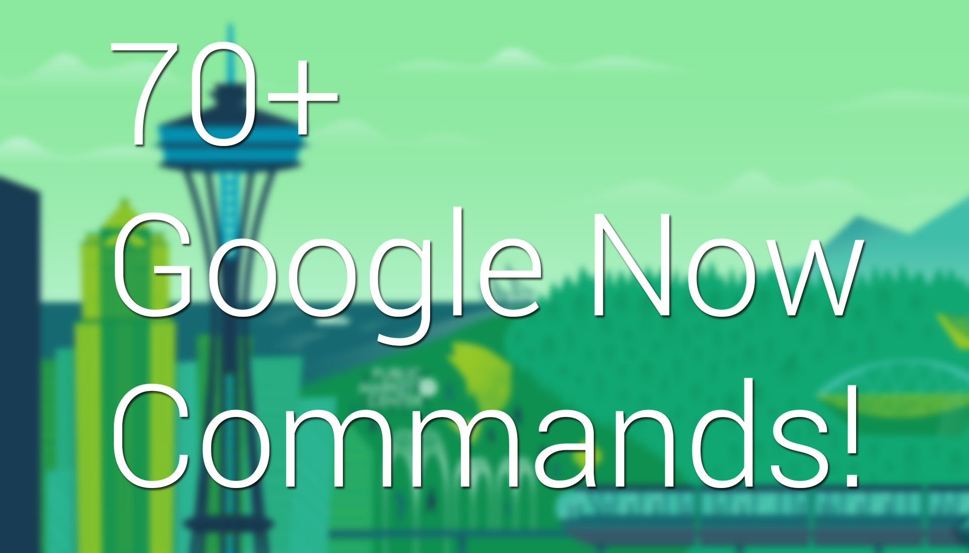 List Of 70+ Cool Google Now Voice Commands, You Probably Don't Know