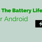 How To Increase Your Android Phone's Battery Life 7