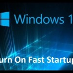 How To Enable Windows 10 Fast Startup
