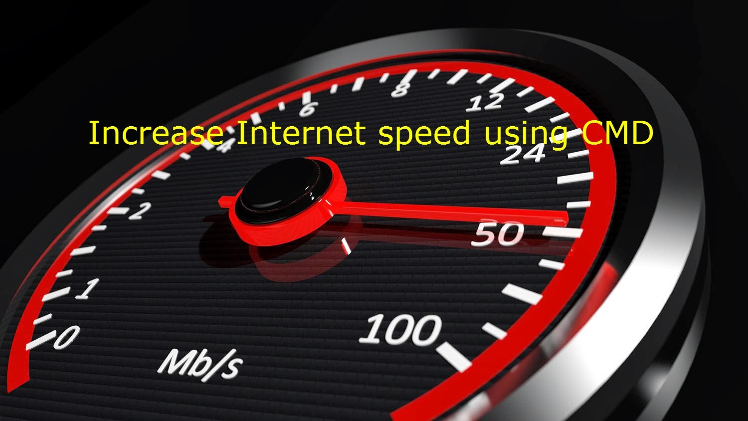 How to increase internet speed using cmd