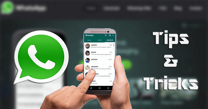 Top 8 Best WhatsApp Tips And Tricks Of 2017: Must Try Them