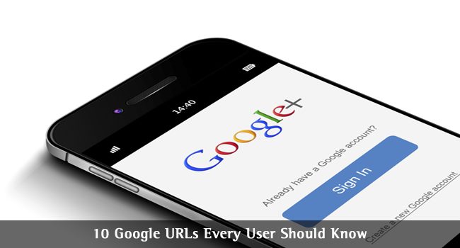 10 Important Google URLs