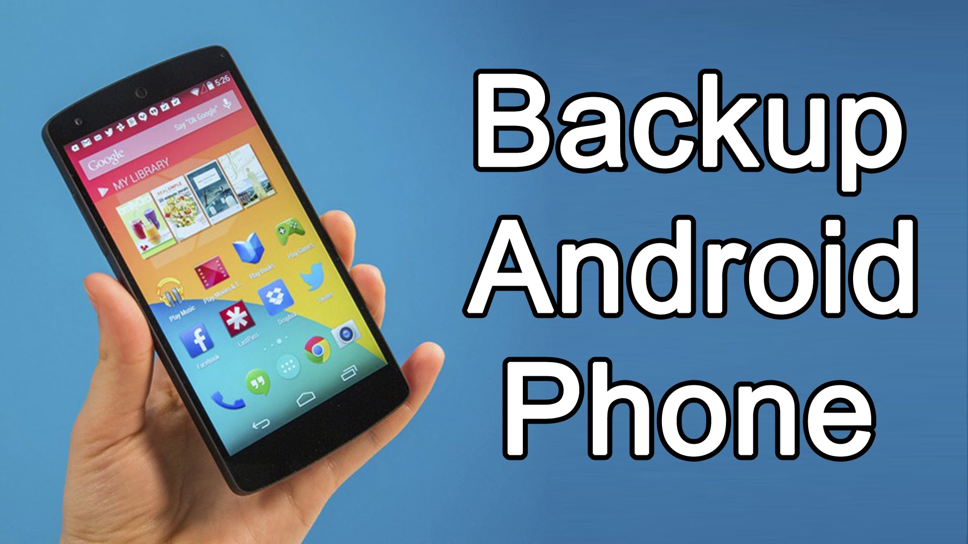 How To Backup An Android Device In Easy Steps, The Ultimate Guide