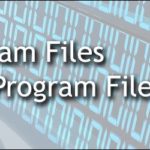 Programs Files and Program Files (x86)